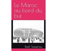 Le Maroc au bord du but - 30 ans avec l’équipe nationale