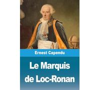 Le Marquis de Loc-Ronan
