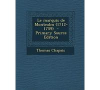 Le Marquis de Montcalm (1712-1759)