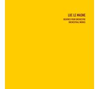 Le Masne, Luc - Orchestral Works