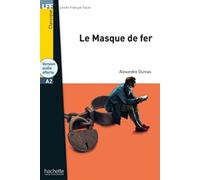 Le masque de fer + downloadable audio: Le masque de fer - LFF A2