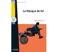 Le masque de fer + downloadable audio: Le masque de fer - LFF A2
