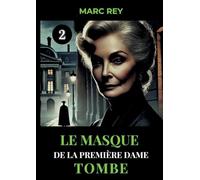 Le Masque de la Première Dame Tombe