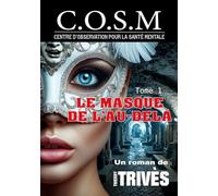 Le Masque de l'au-delà: C.O.S.M.