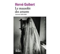 Le mausolee des amants: journal 1976-1991: A42757 (Folio)