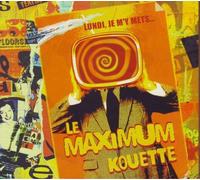 Le Maximum Kouette - Lundi, je m'y mets
