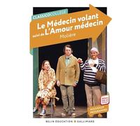 Le Médecin volant suivi de L'Amour médecin