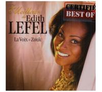 Le Meilleur De Edith Lefel : La Voix Du Zouk