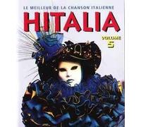 Le Meilleur De La Chanson Italienne & Hitalia Volume 5 - Le Meilleur De La Chanson Italienne & Hitalia Volume 5: Domenico Modugno - Gerardina Trovato - Mango ? [CD]