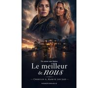 Le meilleur de nous: Livre lesbien, romance lesbienne