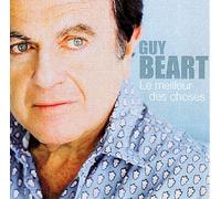 Le Meilleur Des Choses By Guy Beart (2010-09-23)