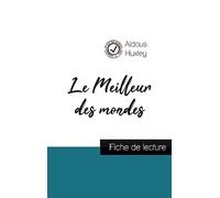 Le Meilleur des mondes de Aldous Huxley (fiche de lecture et analyse complète de l'oeuvre)