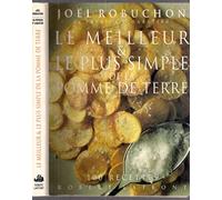 Le meilleur et le plus simple de la pomme de terre: 100 recettes