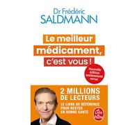 Le Meilleur médicament, c'est vous ! (Nouvelle édition)