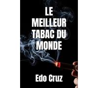 LE MEILLEUR TABAC DU MONDE