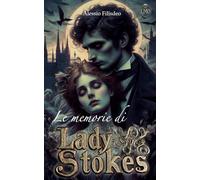 Le memorie di Lady Stokes