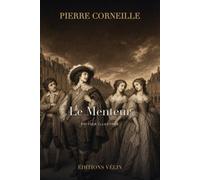 Le Menteur (édition illustrée): La comédie de Pierre Corneille en édition illustrée : texte intégral et 12 gravures originales
