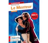 Le Menteur (oeuvre au programme du Bac de français 2025, 1re générale & techno): suivi du parcours « Mensonge et comédie »: 132