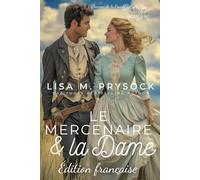 Le Mercenaire & la Dame (Édition française) (French Edition): 1 (Chanson de la Prairie)