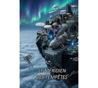 LE MÉRIDIEN DES TEMPÊTES (Les Naufragés de la Stratosphère)