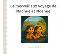 Le merveilleux voyage de Naomie et Noémie