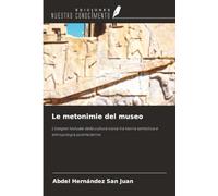 Le metonimie del museo: L'esegesi testuale della cultura visiva tra teoria semiotica e antropologia postmoderna