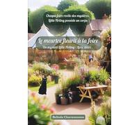Le meurtre fleurit à la foire: Chaque foire recèle des mystères. Little Firling possède un corps.: Un mystère cosy: Chaque foire recèle des mystères. ... un corps.: 2 (Un mystère Little Firling)