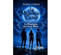 Le Midnight Camp: La prophétie de la Lune Bleue
