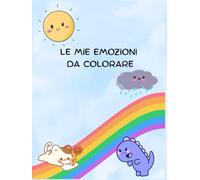 LE MIE EMOZIONI DA COLORARE: Libro da colorare kawaii per bambini con 20 emozioni illustrate - Età 4-8