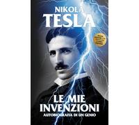 Le mie invenzioni: autobiografia di un genio