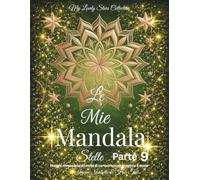 Le Mie Mandala Stelle - Parte 9: Disegni di mandala da stelle di carta originali ritagliate a mano