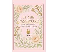 Le mie Password Book: Quaderno password con indice