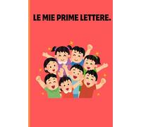 Le mie prime lettere.