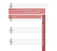 Le Mie Prime Note - 4 Maxi Pentagrammi vuoti per Pagina: 80 Pagine Numerate | Per Bambini e Studenti di Musica (Quaderni Operativi Musica a Scuola Primaria ed Infanzia)