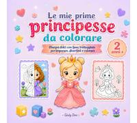 Le mie prime principesse da colorare: Activity Book con linee tratteggiate da completare, per imparare, divertirsi e colorare