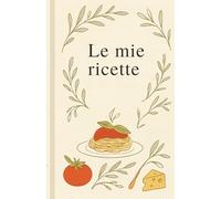 Le mie ricette