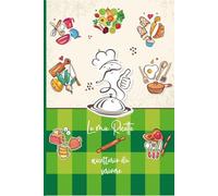 Le Mie Ricette: 52 ricette a doppia pagina da compilare. Idee regalo per gli amanti della cucina. Formato A5.12