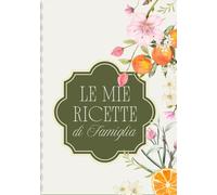 Le mie Ricette di Famiglia (ricettari)