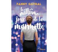 Le millième jour de la marmotte