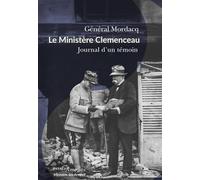 Le Ministère Clemenceau: Journal d'un témoin
