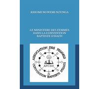 LE MINISTERE DES FEMMES DANS LA CONVENTION BAPTISTE D’HAITI