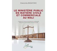 Le ministère public en matière civile et commerciale au Mali (Harmattan Mali)