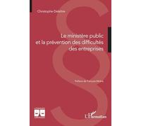 Le ministère public et la prévention des difficultés des entreprises (Logiques Juridiques)