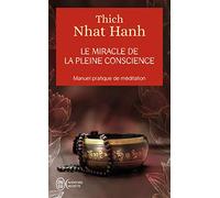 Le Miracle de La Pleine Conscience (Aventure Secrete)