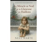 Le Miracle de Noël de la Glaneuse en Haillons