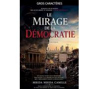 Le Mirage de la Démocratie