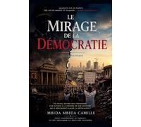 Le Mirage de la Démocratie
