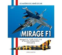 LE MIRAGE F1: Le matériel de l’Armée de l’Air et de l’Aéronavale