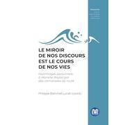 Le miroir de nos discours est le cours de nos vies: Hommages personnels à Marielle Rispaill par des camarades de route