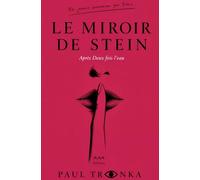 Le miroir de Stein: Cycle du Miroir II